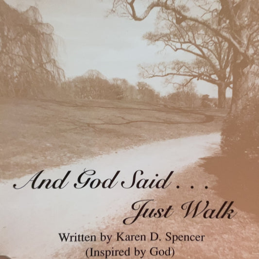 And God said Just Walk