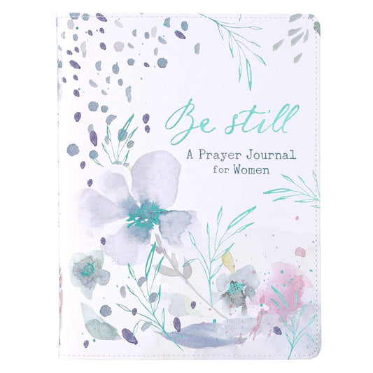 Be Still- Prayer Journal For Women
