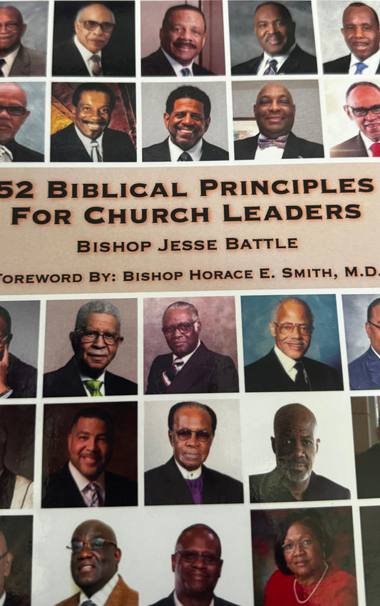 52 Biblical Principles for Church Leaders - Bishop Jesse Battle