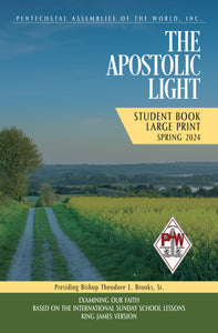 Spring 2024 Apostolic Light Adult LARGE PRINT STUDENT Book