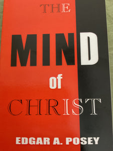 The mind of Christ Edgar Posey