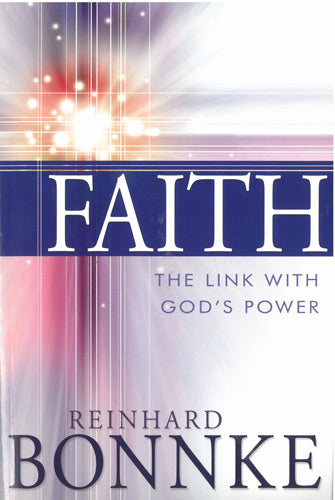 Faith: The Link With God's Power