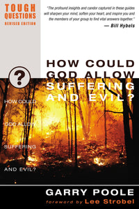 How Could God Allow Suffering And Evil?
