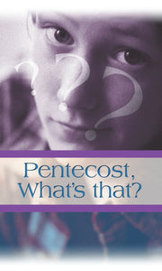 TRACT - PENTECOST, WHAT'S THAT?