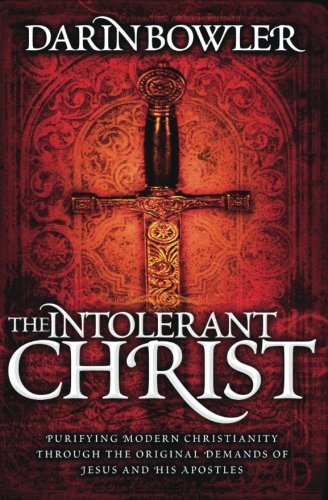 The Intolerant Christ