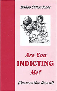 Are You Indicting Me?