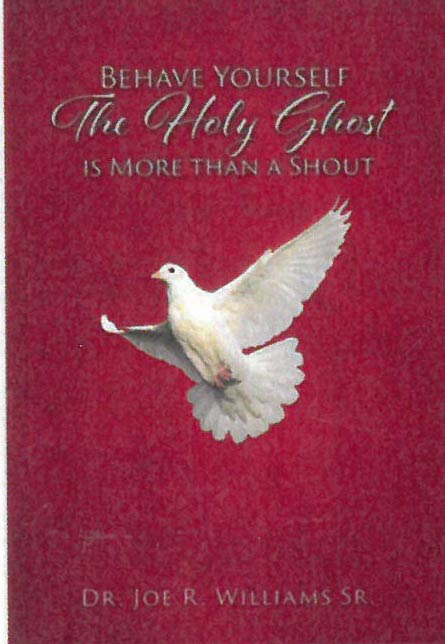 Behave Yourself The Holy Ghost Is More Than A Jump And Shout