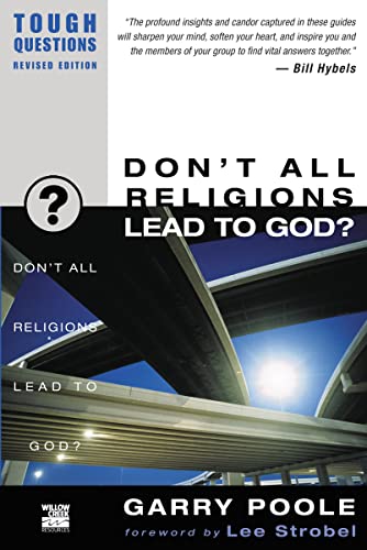 Don't All Religions Lead To God?