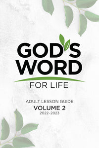 COMMENTARY: God's Word For Life Adult Lesson Guide Vol. 2 2022-2023
